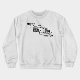 Keep Smiling Crewneck Sweatshirt